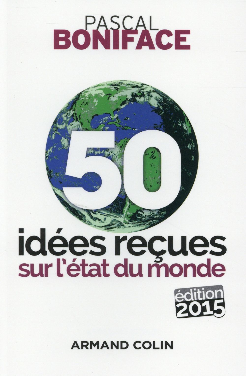 50 idées reçues sur l'état du monde (5e édition)