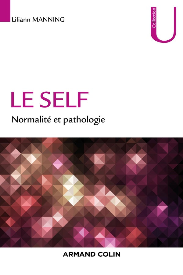 Le self ; normalité et pathologie