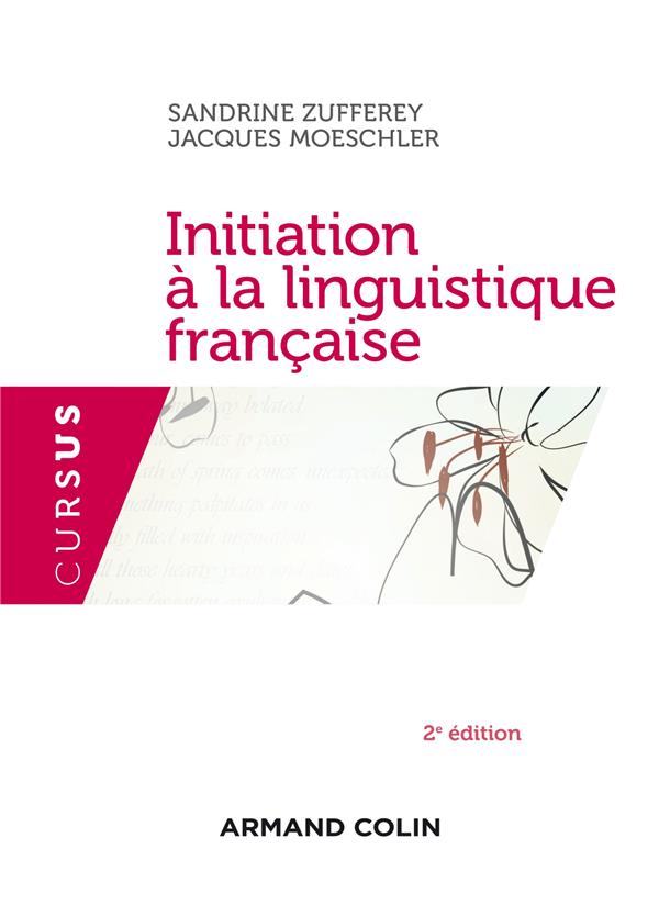 Initiation a la linguistique francaise - 2e edition
