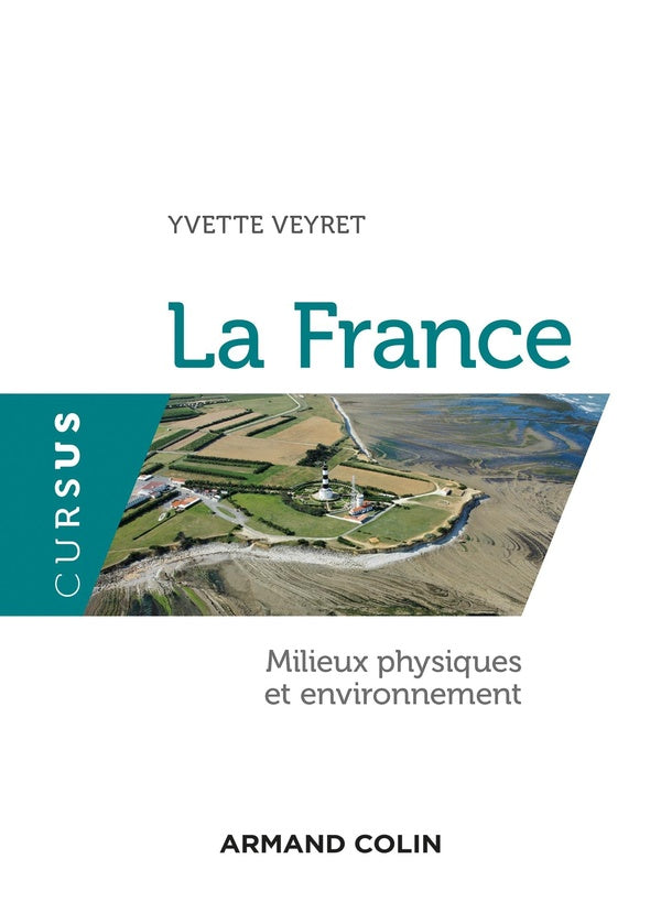 La France ; milieux physiques et environnement