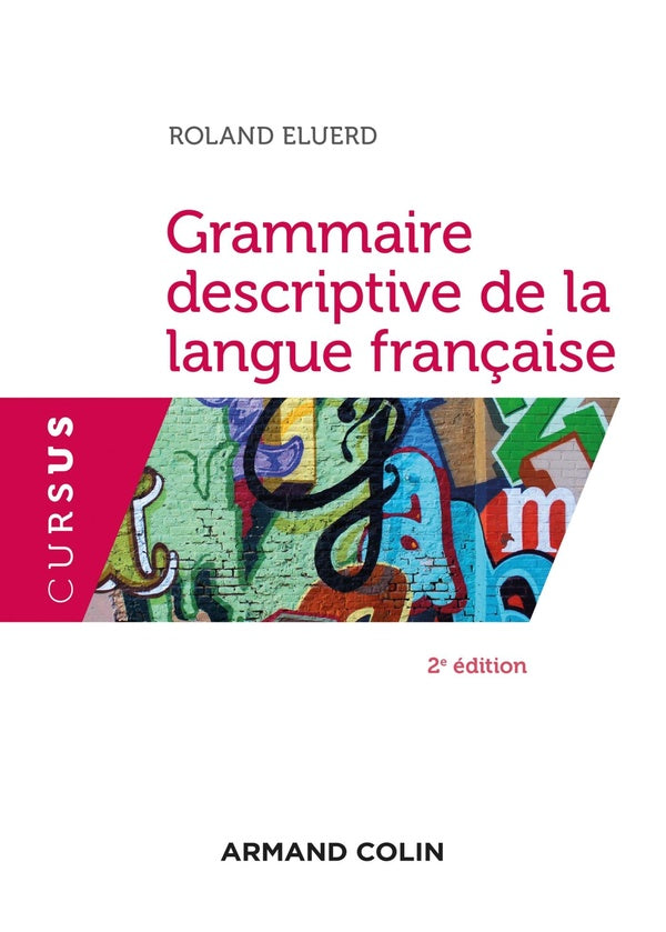 Grammaire descriptive de la langue française (2e édition)