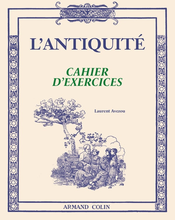 L'Antiquité ; cahier d'exercices