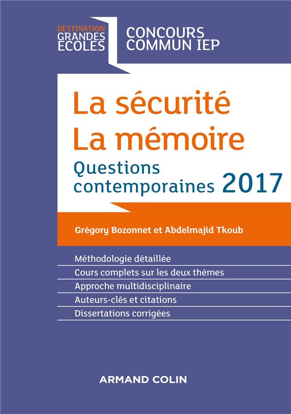 La sécurité ; la mémoire ; question contemporaine 2017 ; concours commun IEP