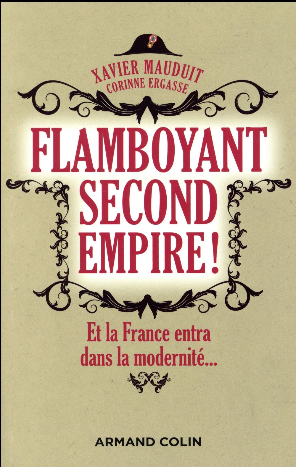 Flamboyant second empire ! et la france entra dans la modernite...