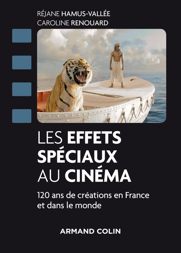 Les effets spéciaux au cinéma ; 120 ans de créations en France et dans le monde