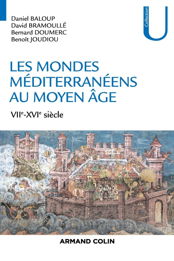 Les mondes méditerranéens au Moyen Âge ; VIIe-XVIe siècles