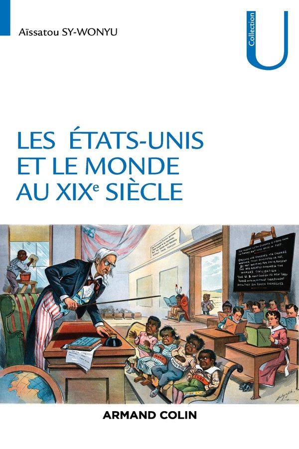 Les Etats-Unis et le monde au XIXe siècle