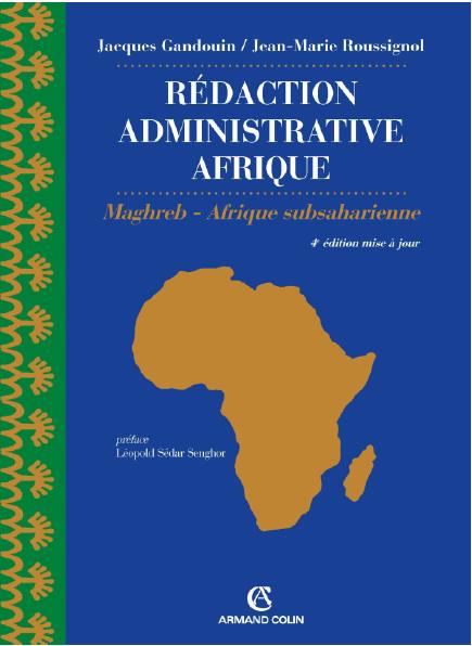 Rédaction administrative Afrique (export) ; Maghreb, Afrique subsaharienne (4e édition)