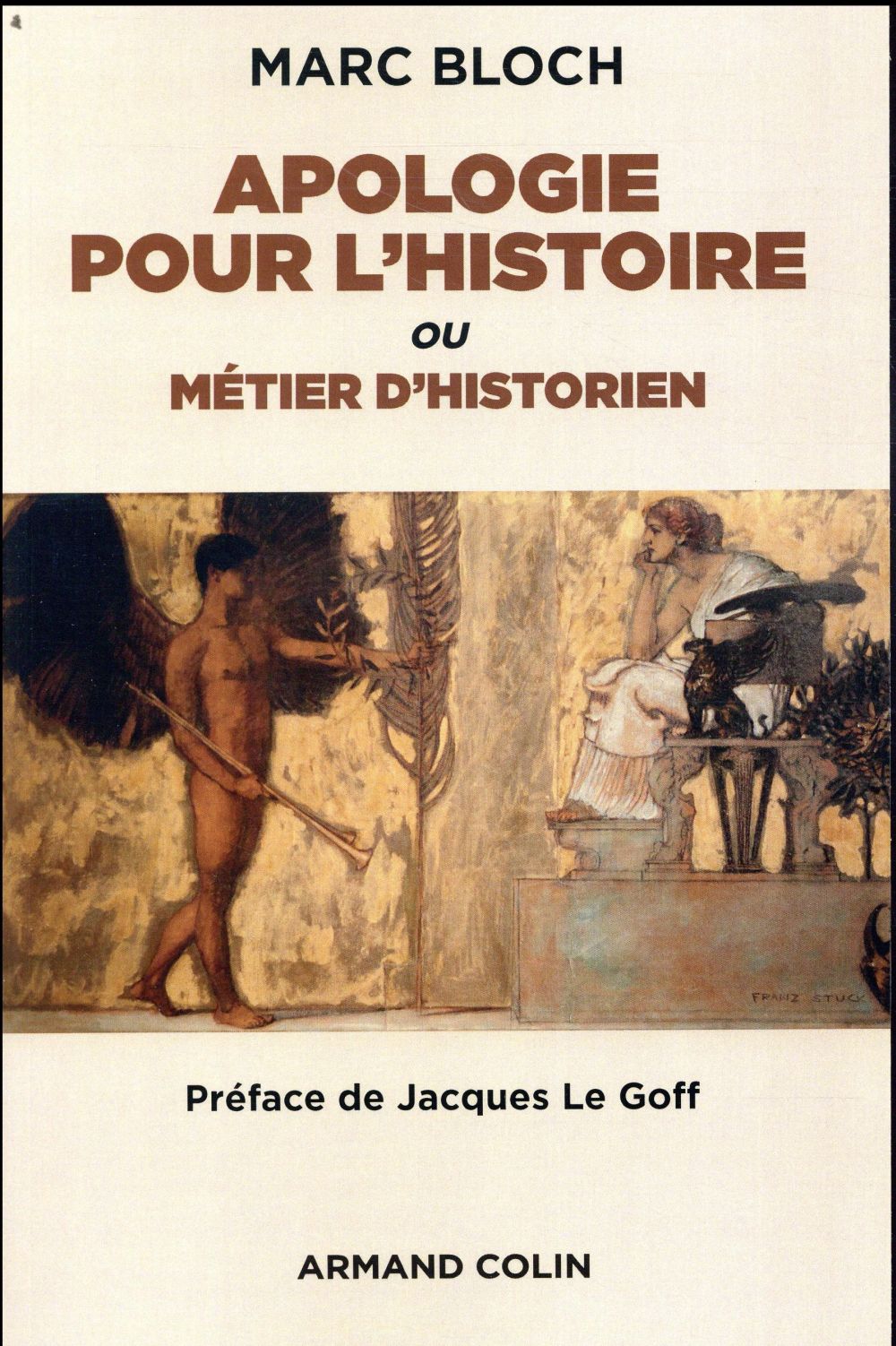 Apologie pour l'histoire ; ou le métier de l'historien