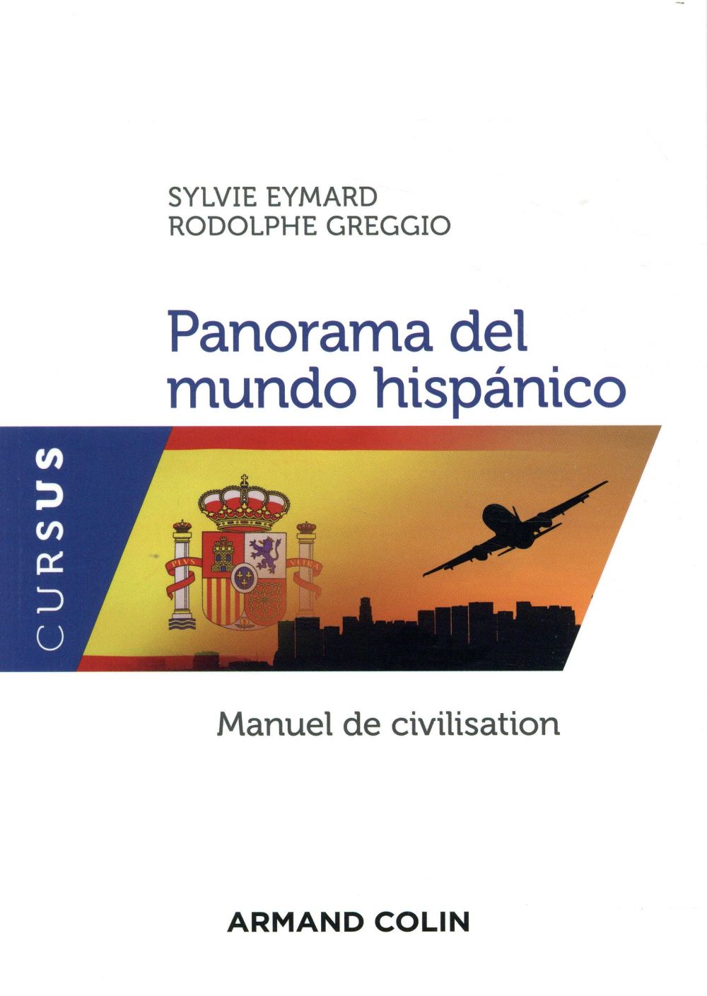 Panorama del mundo hispanico - manuel de civilisation