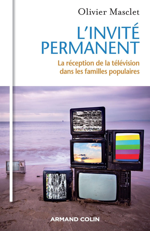 L'invité permanent ; la réception de la télévision dans les familles populaires