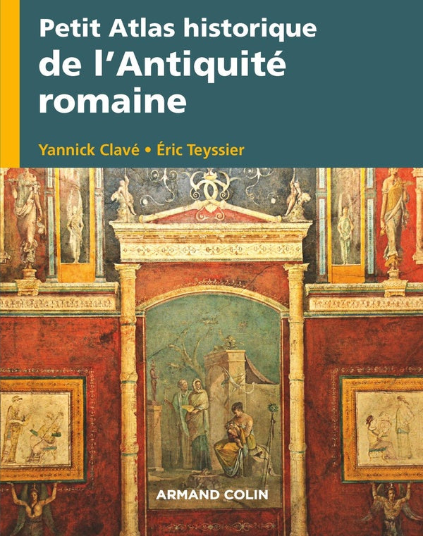Petit atlas historique : petit atlas historique de l'Antiquité romaine ; VIIIe av. J.-C.-VIIIe après J.-C.