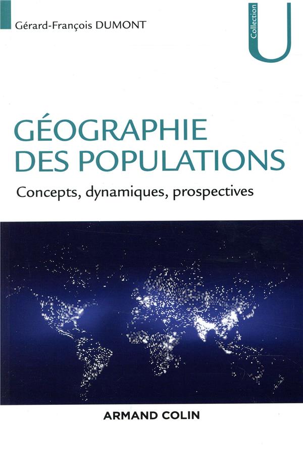 Géographie des populations ; concepts, dynamiques, prospectives
