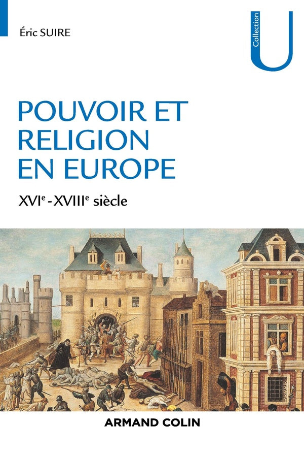 Pouvoir et religion en Europe ; XVIe-XVIIIe siècle