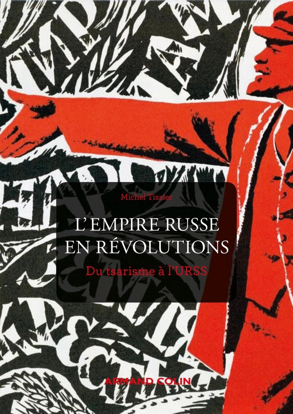 L'Empire russe en révolutions ; du tsarisme à l'URSS