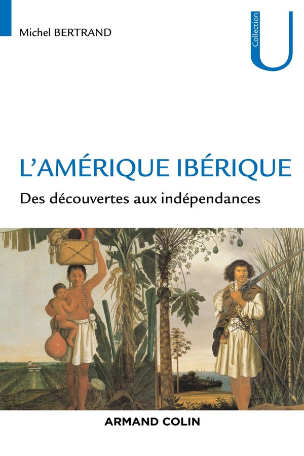 L'Amérique ibérique ; 1492-1708