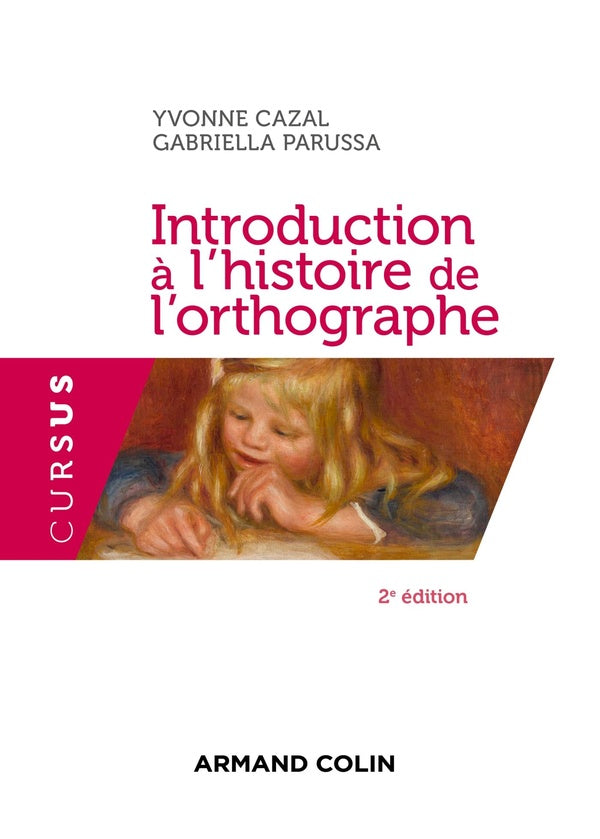 Introduction à l'histoire de l'orthographe (2e édition)