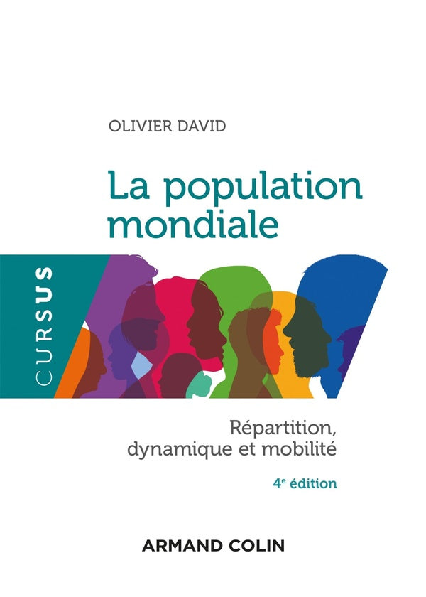 La population mondiale ; répartition, dynamiques et mobilité (4e édition)