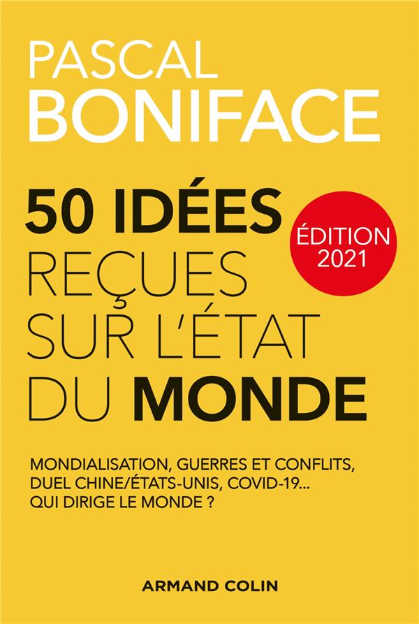 50 idées reçues sur l'état du monde (édition 2021)