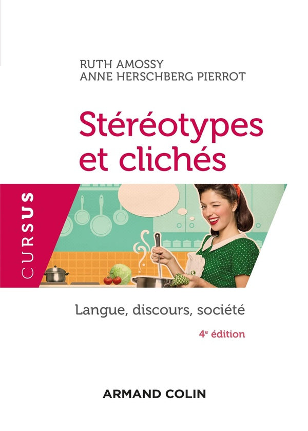 Stéréotypes et clichés : langue, discours, société (4e édition)