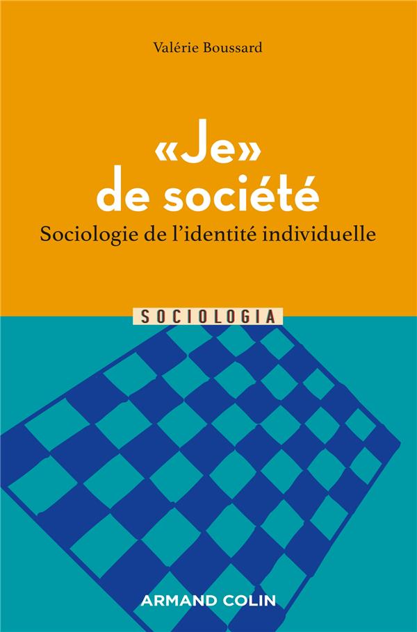 "je" de société : sociologies de l'identité individuelle