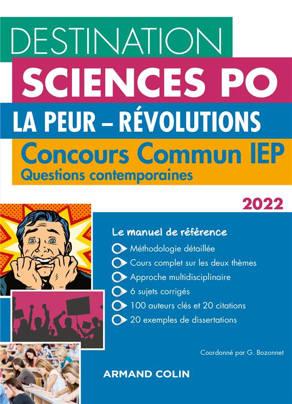 Destination Sciences Po : la peur - révolutions ; concours commun IEP ; questions contemporaines (édition 2022)