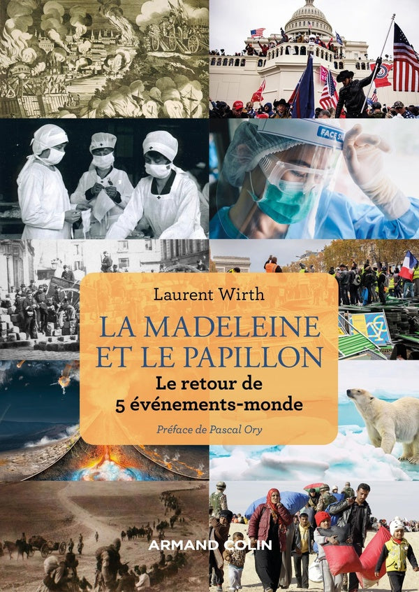 La madeleine et le papillon : le retour de 5 événements-monde