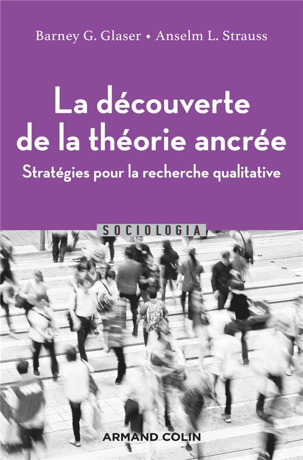 La découverte de la théorie ancrée : stratégies pour la recherche qualitative (2e édition)