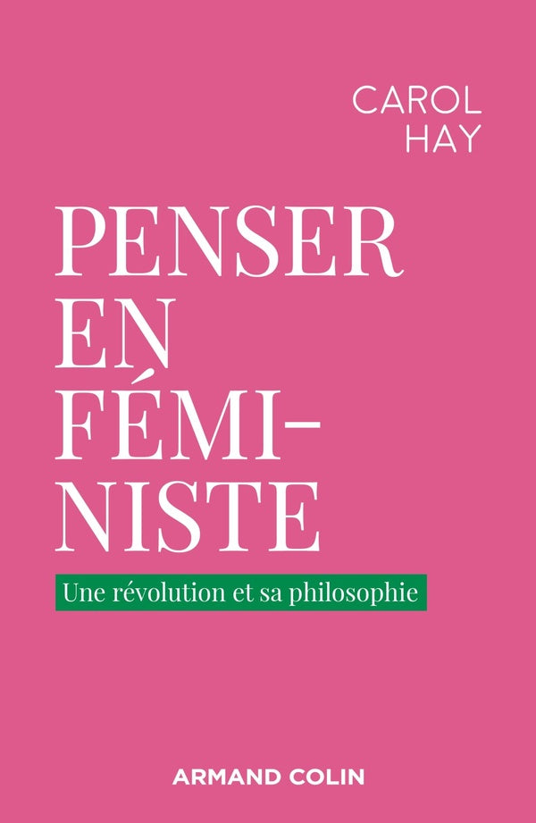 Penser en féministes : une révolution philosophique