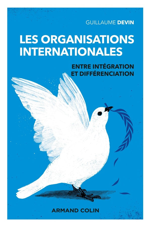 Les organisations internationales : entre intégration et fragmentation (3e édition)
