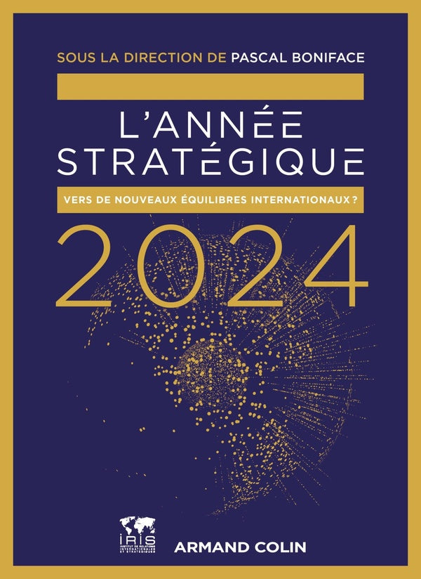 L'année stratégique : analyse des enjeux internationaux (édition 2024)