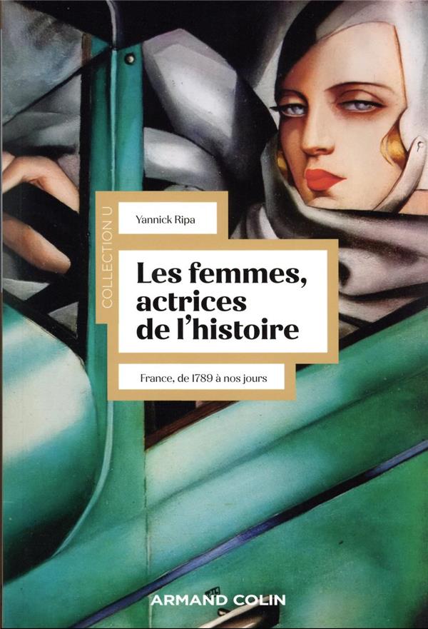 Les femmes, actrices de l'histoire : France, de 1789 à nos jours (3e édition)