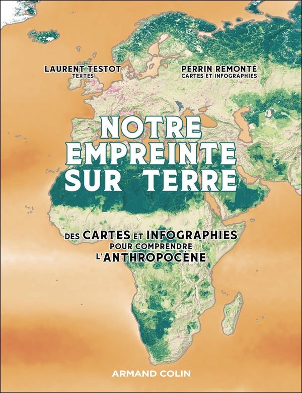 Notre empreinte sur Terre : Des cartes et des infographies pour comprendre l'Anthropocène