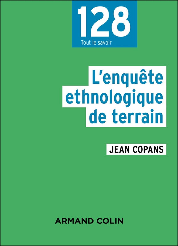 L'enquête ethnologique de terrain (3e édition)