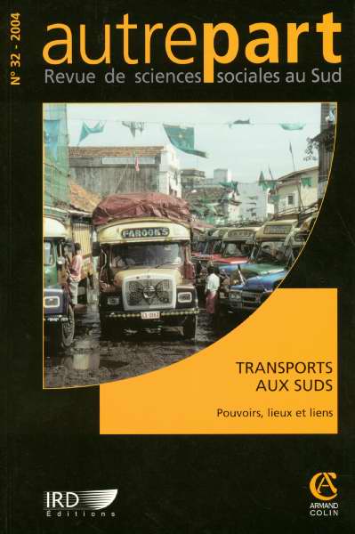 REVUE AUTREPART n.32 : transports au suds, pouvoirs, lieux et liens