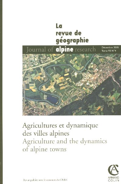 Geographie alpine ; agricultures et dynamiques des villes alpines