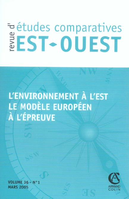 Etudes comparatives est-ouest ; l'environnement a l'est, le modele europeen a l'epreuve