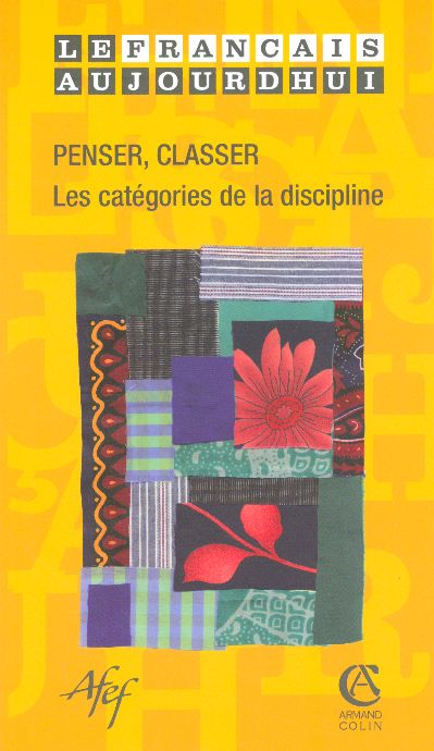 Le francais aujourd'hui n.151 ; penser, classer ; les categories de la discipline