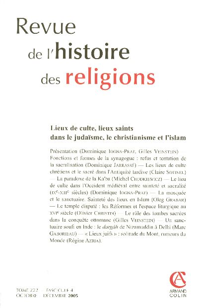 Revue de l'histoire des religions n.222/4 : lieux de culte, lieux saints dans le judaisme, le christianisme et l'islam