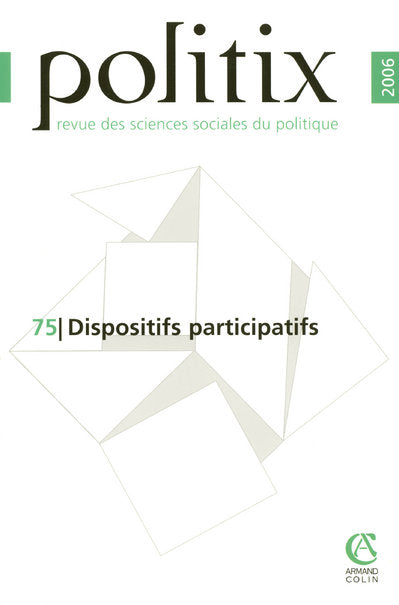 Politix volume 19 n°75 ; dispositifs participatifs