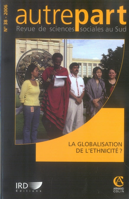 REVUE AUTREPART n.38 : la globalisation de l'ethnicité?