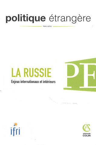 POLITIQUE ETRANGERE : la Russie ; enjeux internationaux et intérieurs