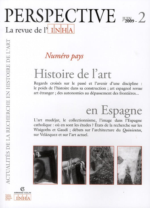 PERSPECTIVE - REVUE DE L'INHA n.2 : histoire de l'art en Espagne ; 2009/2