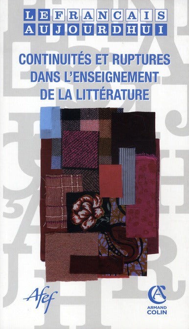 Continuités et ruptures dans l'enseignement de la littérature