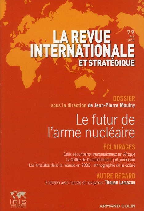 La revue internationale et stratégique n.79 : le futur de l'arme nucléaire