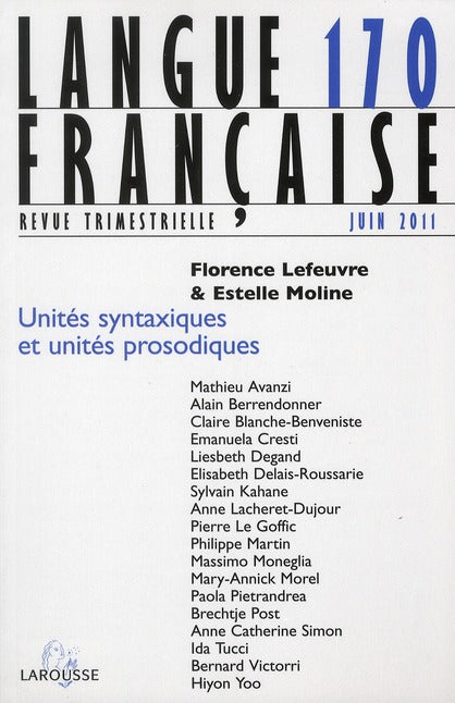 Langue française n.170 : unités syntaxiques et unités prosodiques