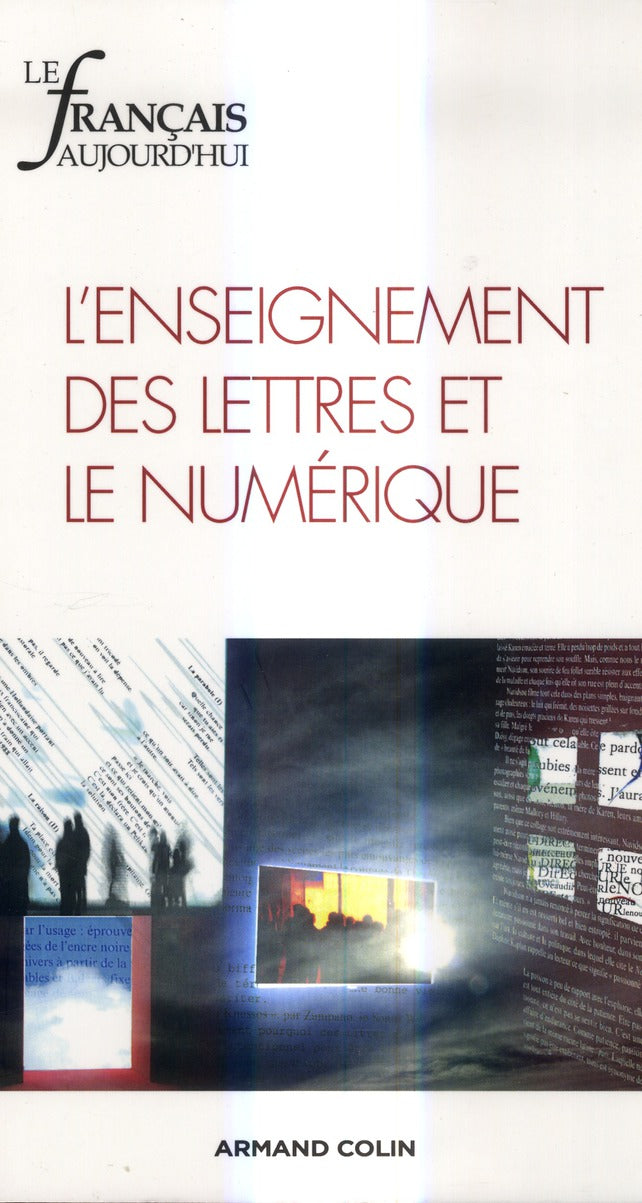 Le français d'aujourd'hui n.178 : l'enseignement des lettres et le numérique