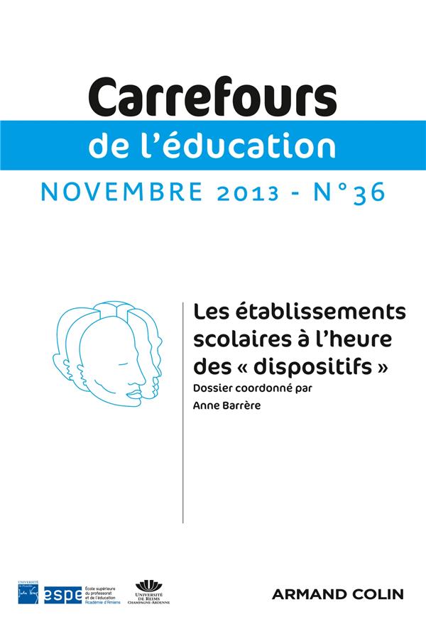 Carrefours de l'éducation n.36 : les établissements scolaires à l'heure des « dispositifs »