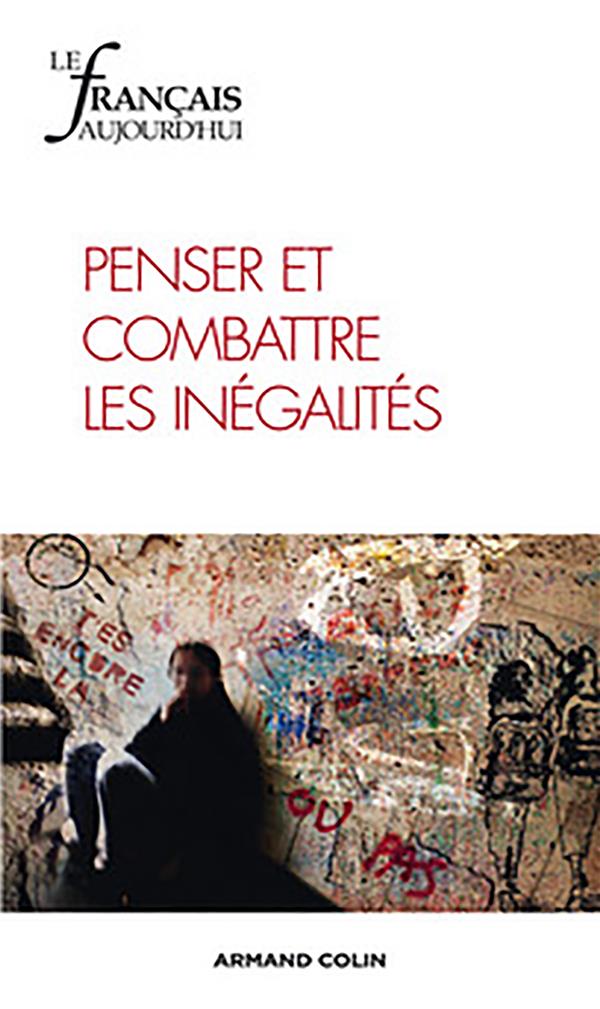 Le français d'aujourd'hui n.183 : penser et combattre les inégalités