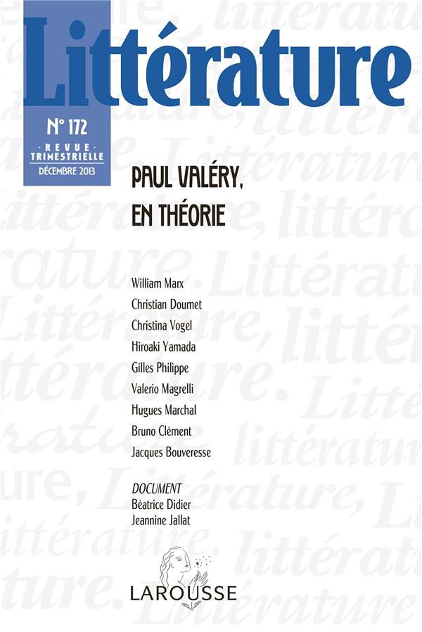Littérature n.172 : Paul Valéry, en théorie